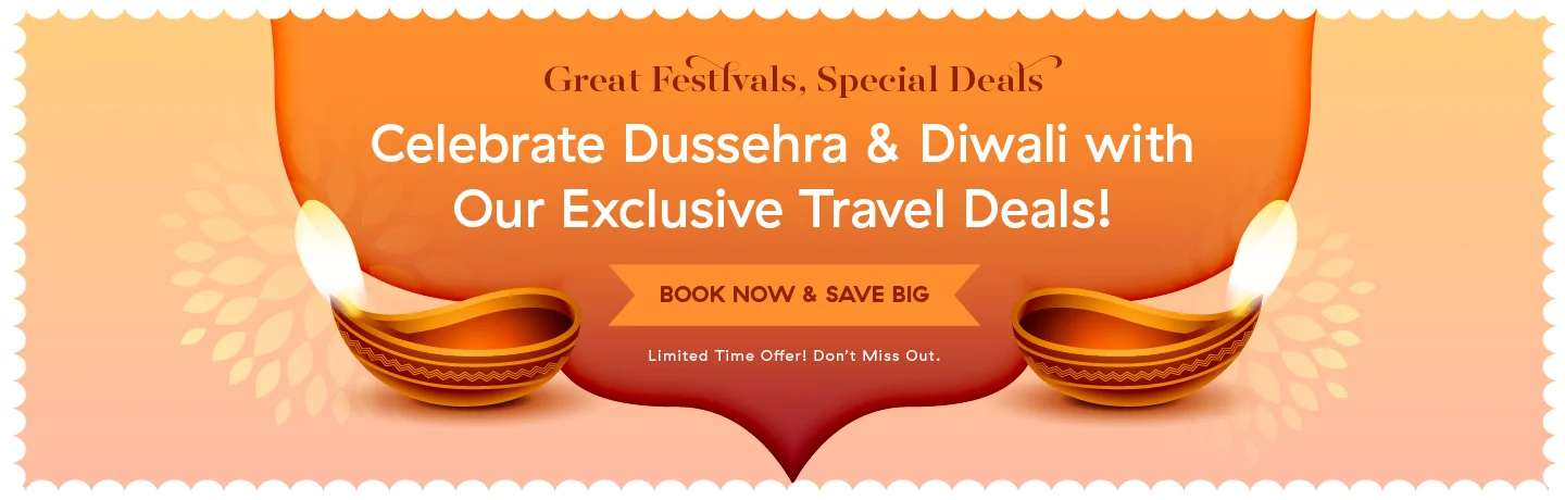 Diwali and Dussehra special travel offers in India