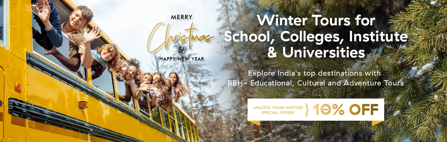 Winter Tours for School, Colleges, Institute & Universities