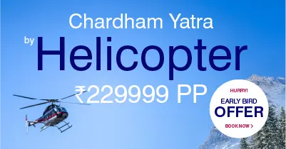 Chardham Yatra by Helicopter: All VIP Darshan- Enjoy Luxury